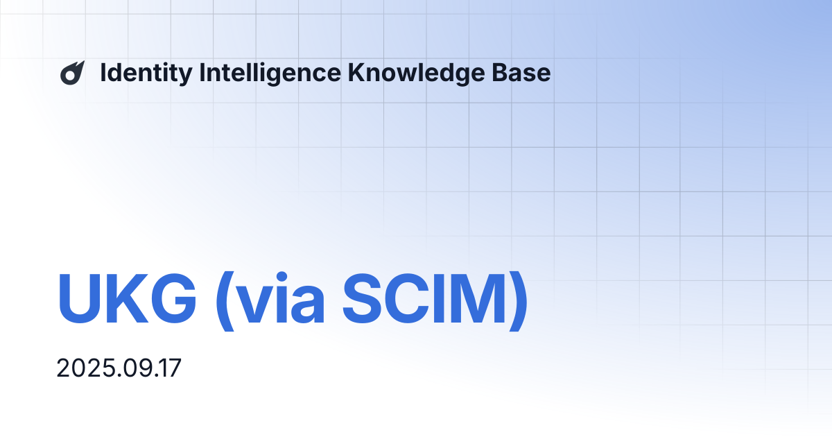 UKG (via SCIM) | Identity Intelligence Knowledge Base